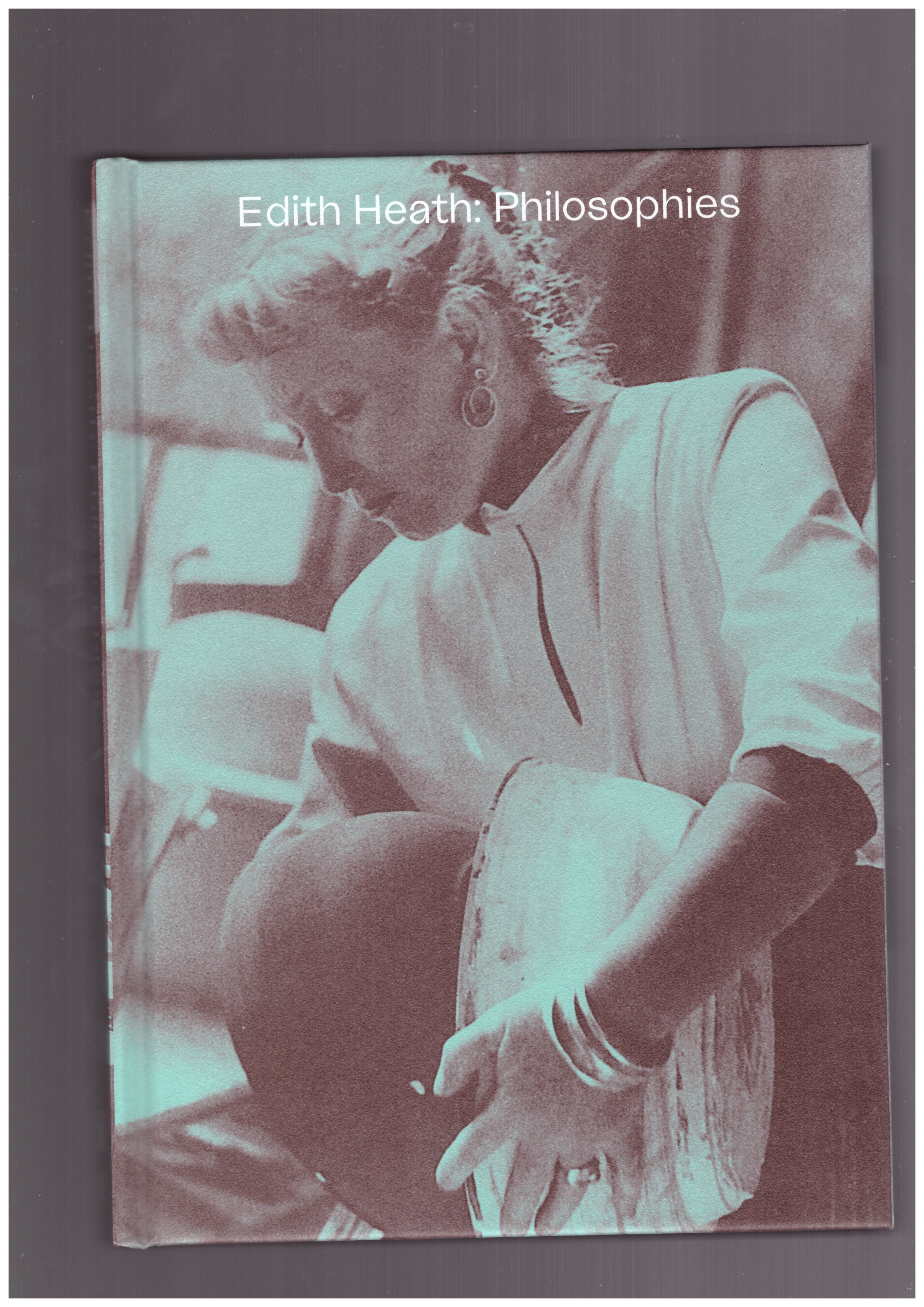 VOLLAND, Jennifer M. ; MARINO, Chris (eds.) - Edith Heath: Philosophies